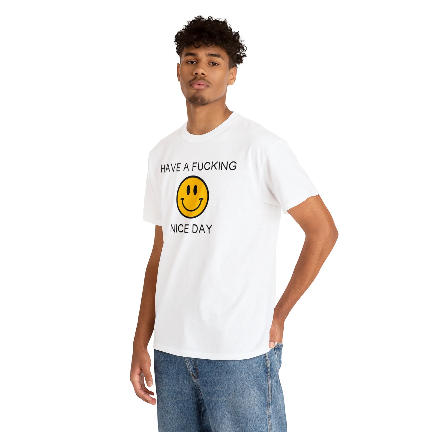 Have a fucking nice day