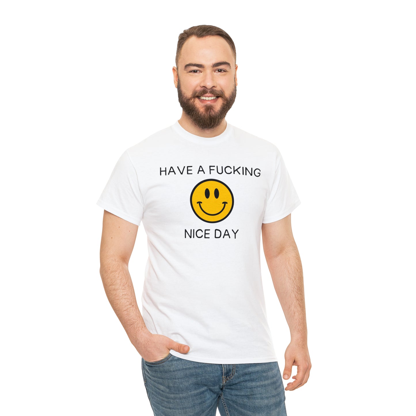 Have a fucking nice day
